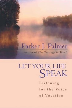 Book cover of "Let Your Life Speak"