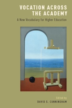 Book cover of "Vocation Across the Academy". 