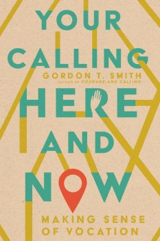 Book cover of "Your Calling Here and Now"