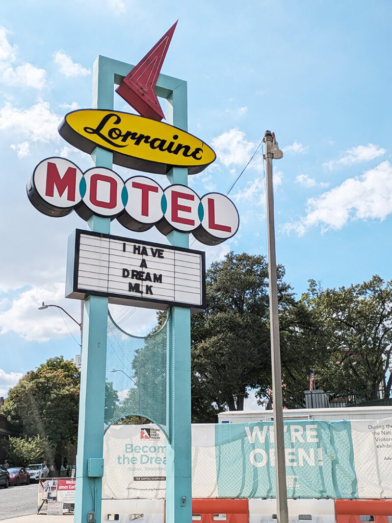 Sign outside Lorraine Motel: "I Have a Dream MLK"